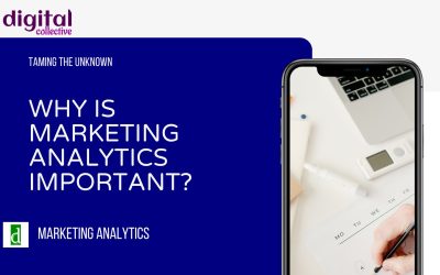 Why Is Marketing Analytics Important?